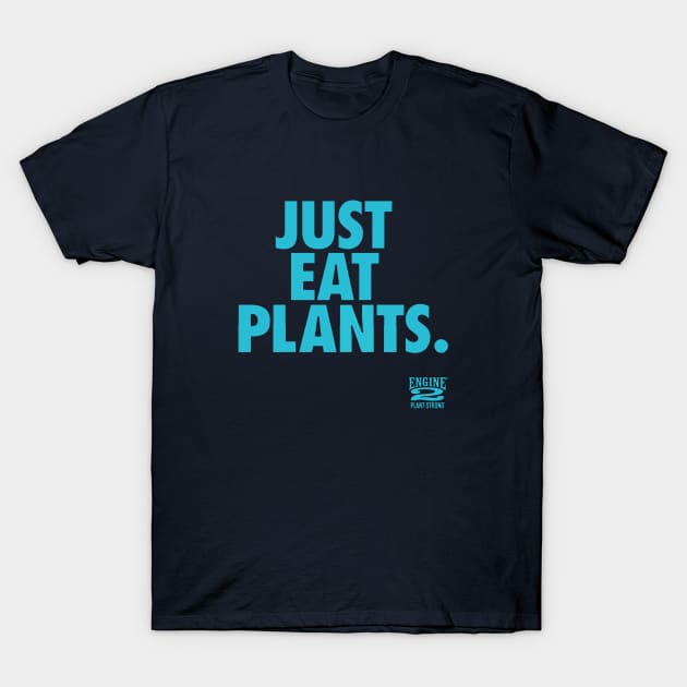 Just Eat Plants T-Shirt by fuzyclae